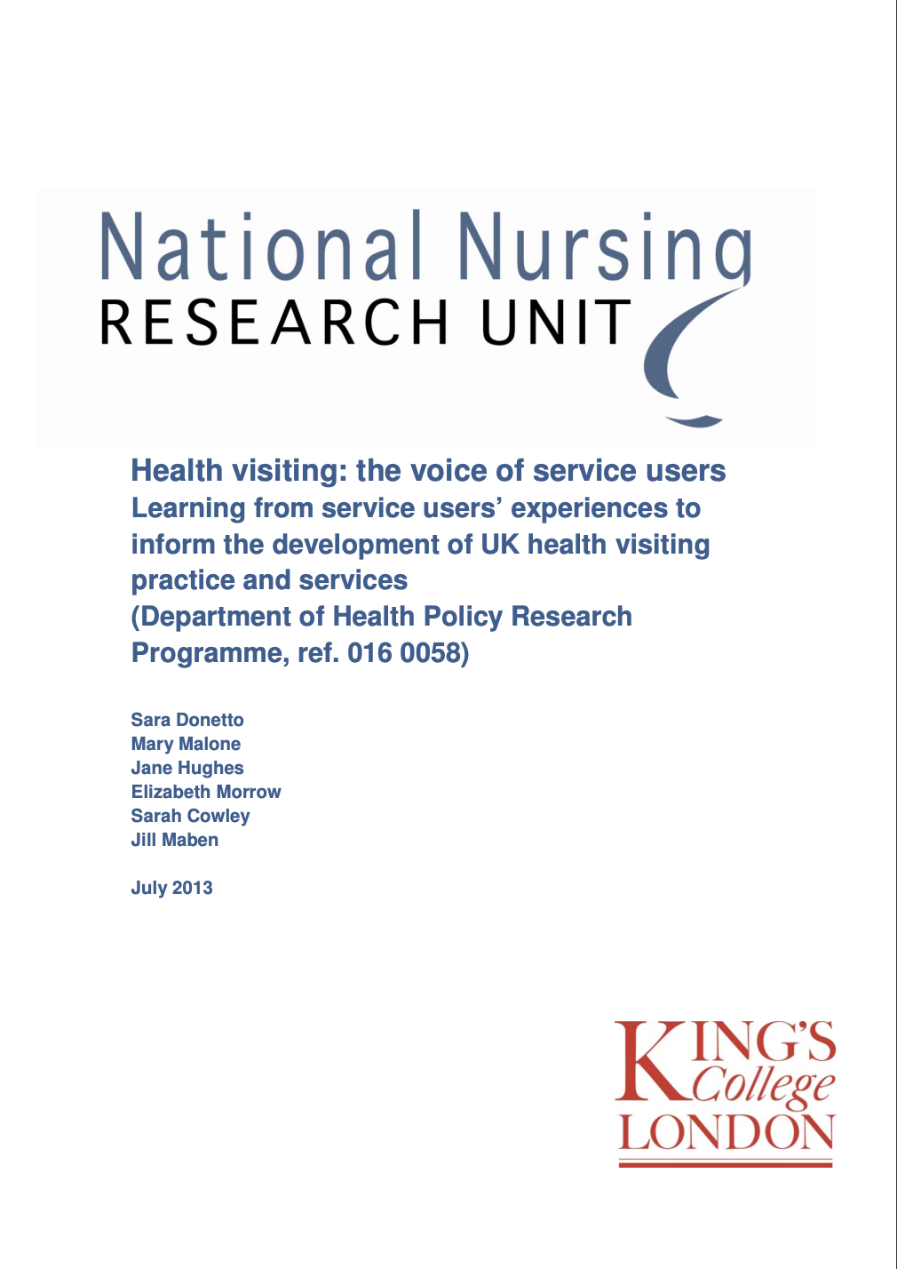 Health visiting: the voice of service users-Learning from service users’ experiences to inform the development of UK health visiting practice and services