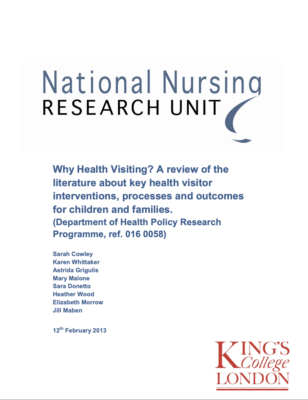 Why health visiting? A review of the literature about key health visitor interventions, processes and outcomes for children and families