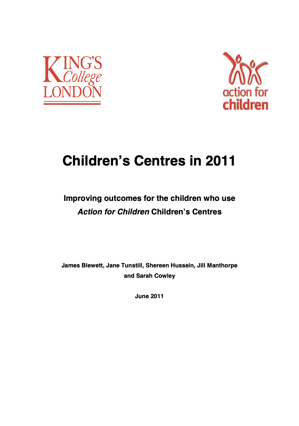 Children’s Centres in 2011: Improving outcomes for the children who use Action for Children Children’s Centres