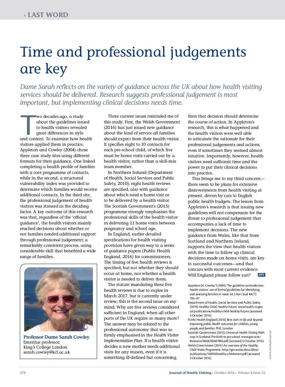 Time and professional judgements are key